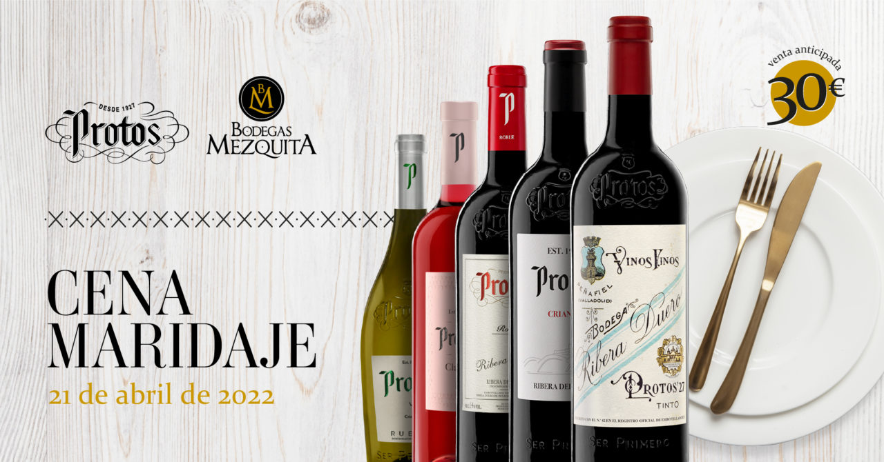 Cena Maridaje con Bodegas Protos