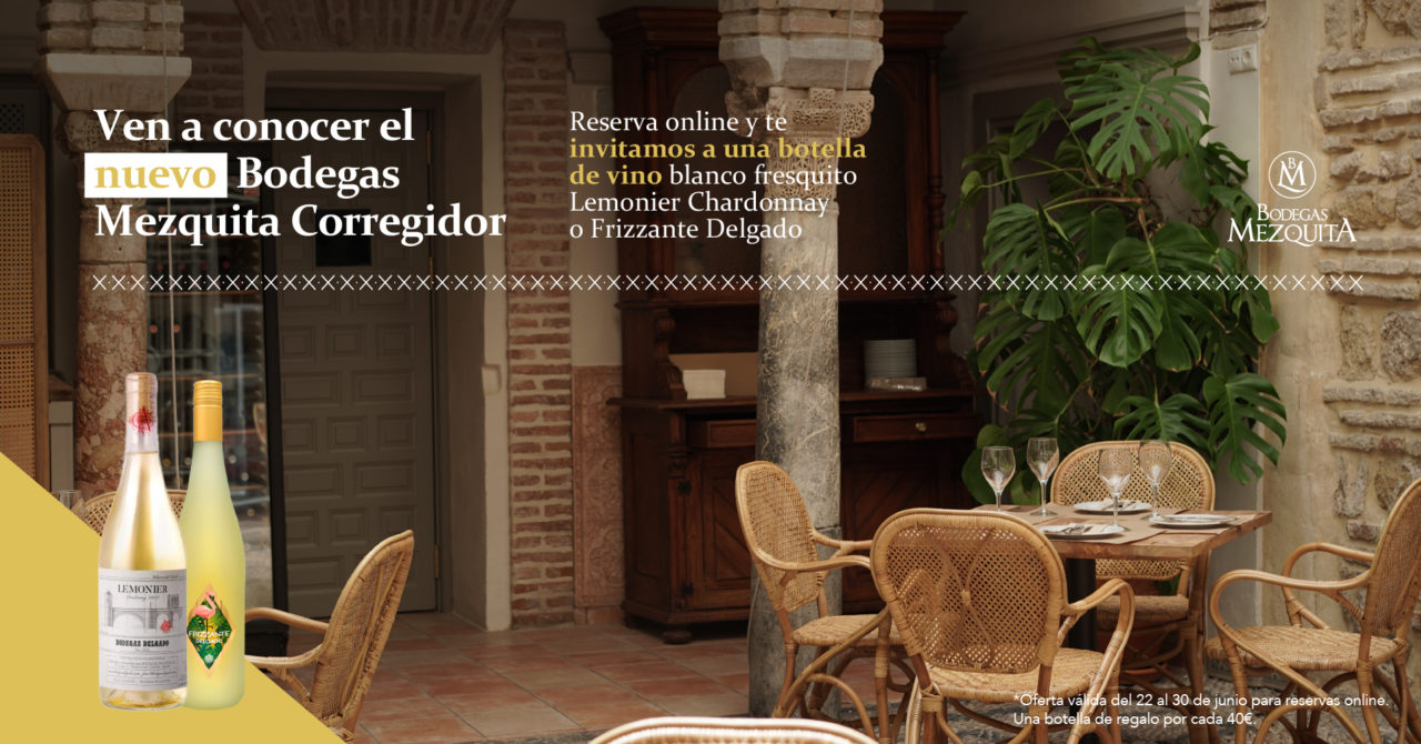 Ven a conocer el nuevo Bodegas Mezquita Corregidor y te invitamos a una botella de vino.