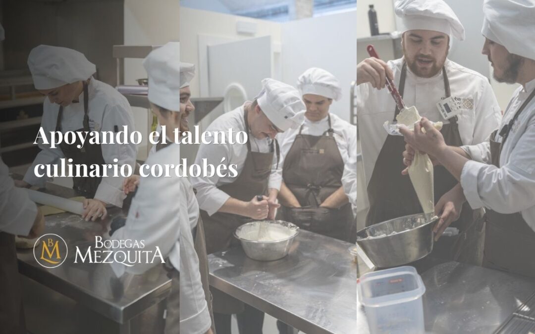 Así apoyamos el talento culinario de Córdoba en Bodegas Mezquita