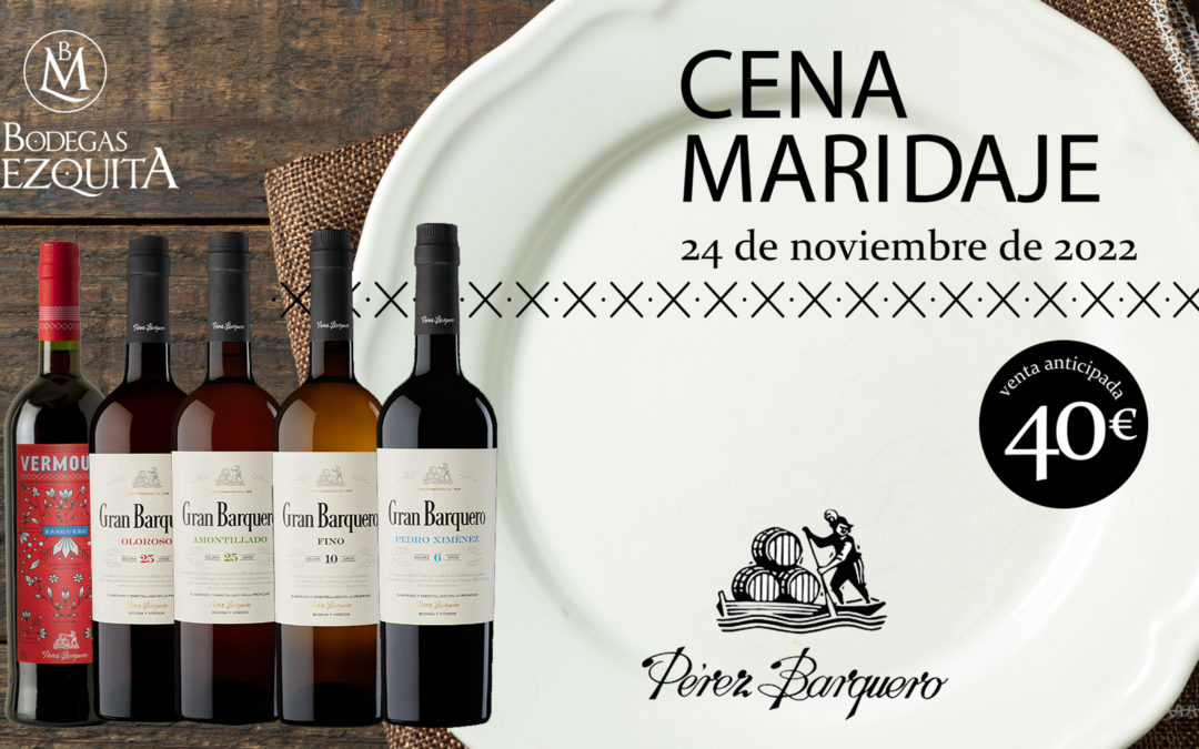 Cena Maridaje de Otoño con Bodegas Pérez Barquero