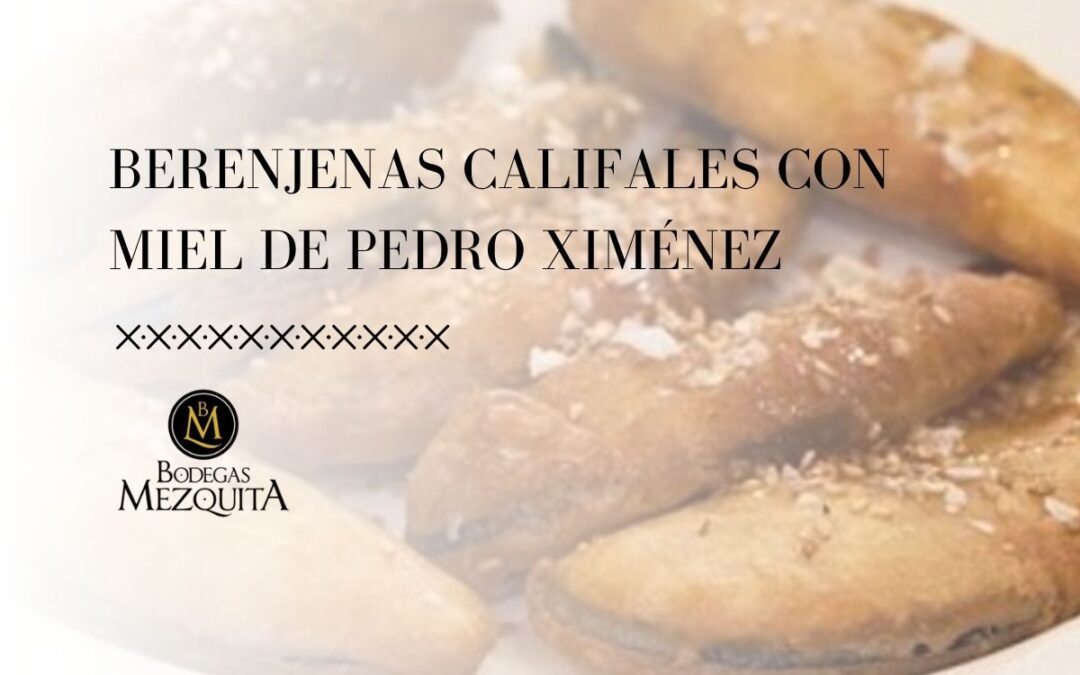 Berenjenas Califales Rebozadas con Miel de Pedro Ximénez