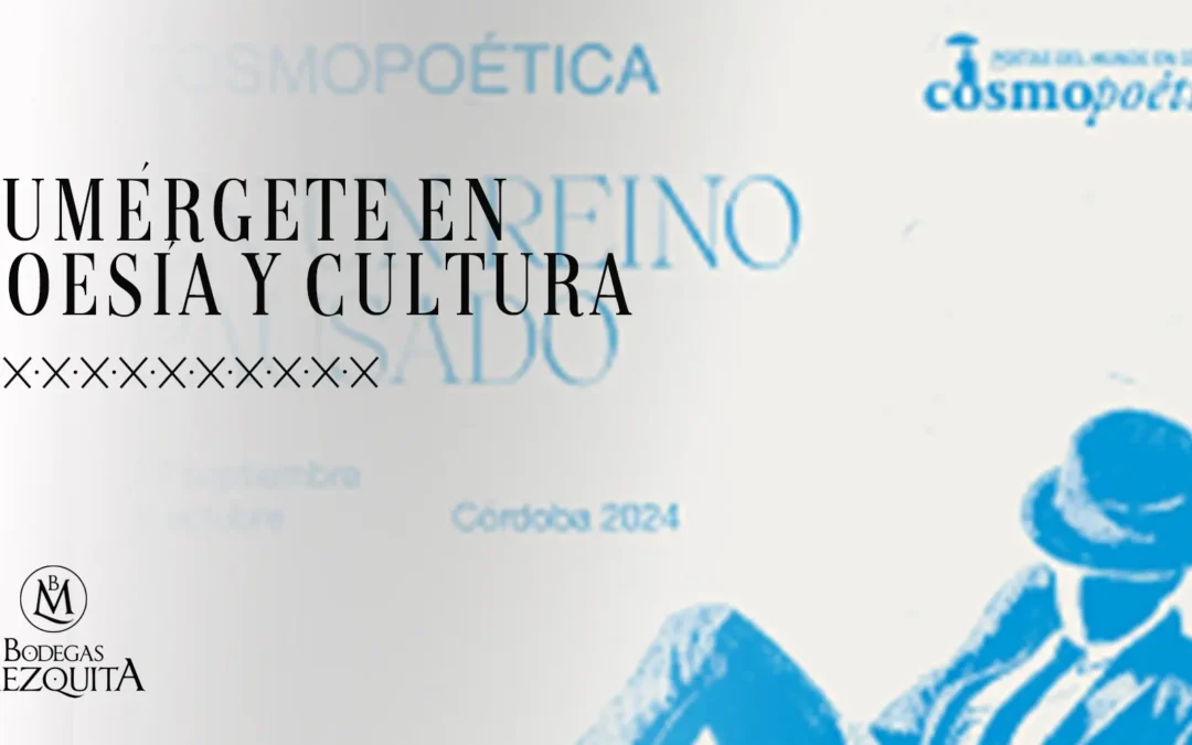 Cosmopoética: sumérgete en poesía, cultura y sabor en Córdoba junto a Bodegas Mezquita