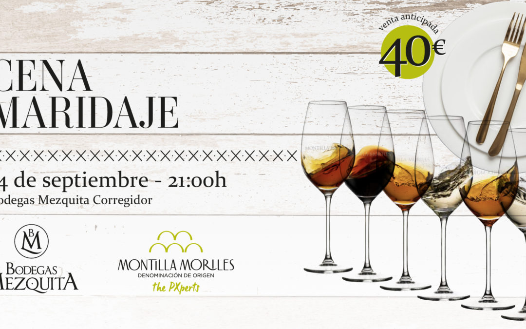 Cena Maridaje Homenaje a Montilla-Moriles