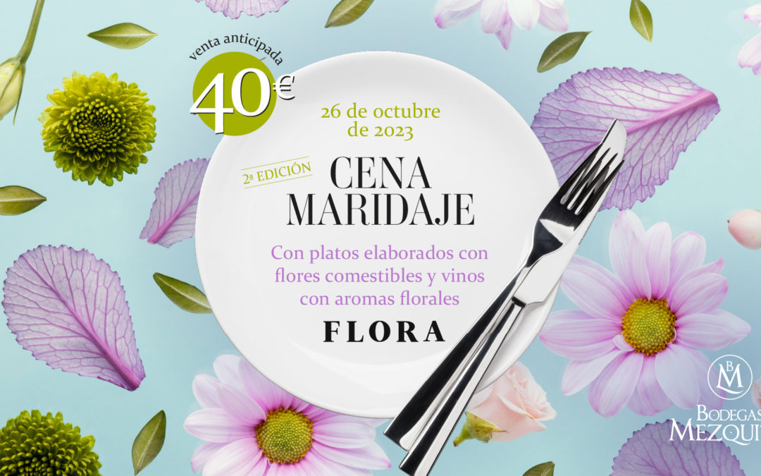 Cena de Maridaje Flora 2023 con Manuel Fernández