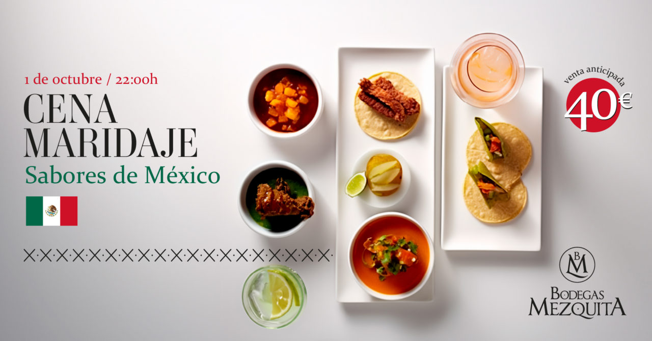 Cena Maridaje Sabores de México